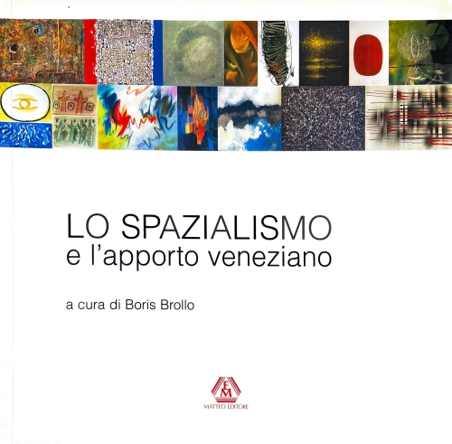 Lo Spazialismo e l'Apporto Veneziano